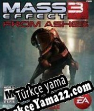 Mass Effect 3: From Ashes Türkçe yama