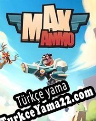 Max Ammo Türkçe yama