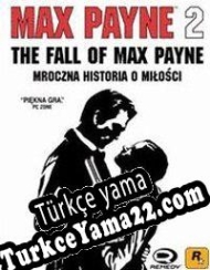 Max Payne 2: The Fall Of Max Payne Türkçe yama