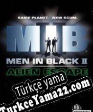 Men In Black II: Alien Escape Türkçe yama