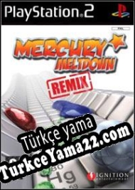 Mercury Meltdown Remix Türkçe yama