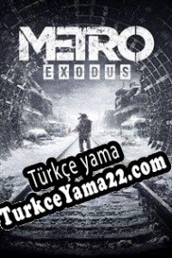 Metro Exodus Türkçe yama
