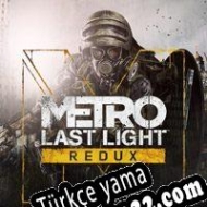 Metro: Last Light Redux Türkçe yama