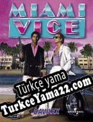 Miami Vice Türkçe yama