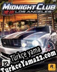 Midnight Club: Los Angeles Türkçe yama