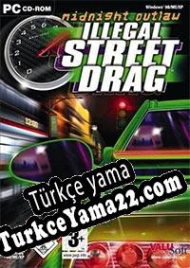 Midnight Outlaw: Illegal Street Drag Türkçe yama