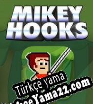 Mikey Hooks Türkçe yama