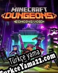 Minecraft: Dungeons Echoing Void Türkçe yama