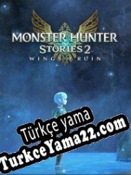 Monster Hunter Stories 2: Wings of Ruin Türkçe yama