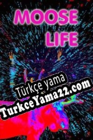 Moose Life Türkçe yama