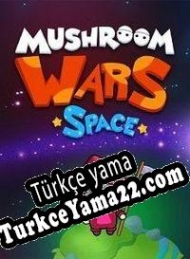 Mushroom Wars: Space! Türkçe yama