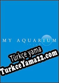 My Aquarium Türkçe yama