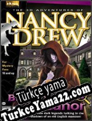 Nancy Drew: Curse of Blackmoor Manor Türkçe yama