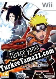 Naruto Shippuden: Dragon Blade Chronicles Türkçe yama