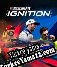 NASCAR 21: Ignition Türkçe yama