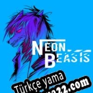 Neon Beasts Türkçe yama
