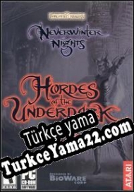 Neverwinter Nights: Hordes of the Underdark Türkçe yama