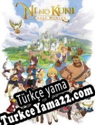 Ni no Kuni: Cross Worlds Türkçe yama