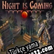 Night is Coming Türkçe yama