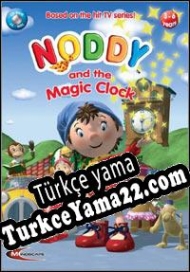 Noddy and The Magic Clock Türkçe yama