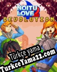 Noitu Love 2: Devolution Türkçe yama
