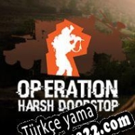 Operation: Harsh Doorstop Türkçe yama