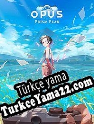 OPUS: Prism Peak Türkçe yama