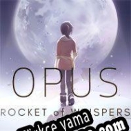 OPUS: Rocket of Whispers Türkçe yama