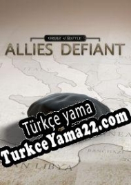 Order of Battle: Allies Defiant Türkçe yama