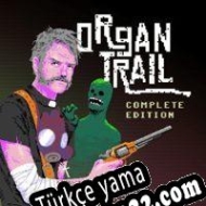 Organ Trail: Complete Edition Türkçe yama