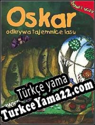 Oskar Odkrywa Tajemnice Lasu Türkçe yama