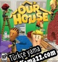 Our House: Party! Türkçe yama