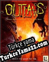 Outlaws Türkçe yama