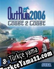 OutRun 2006: Coast 2 Coast Türkçe yama