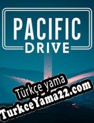 Pacific Drive Türkçe yama