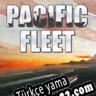 Pacific Fleet Türkçe yama