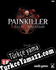 Painkiller Hell & Damnation Türkçe yama