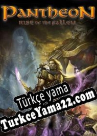 Pantheon: Rise of the Fallen Türkçe yama