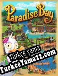 Paradise Bay Türkçe yama