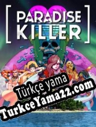 Paradise Killer Türkçe yama