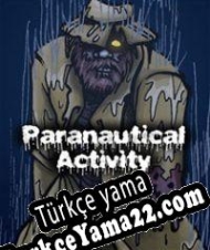 Paranautical Activity Türkçe yama