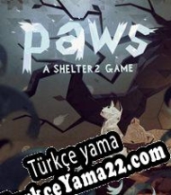 Paws: A Shelter 2 Game Türkçe yama