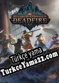 Pillars of Eternity II: Deadfire Türkçe yama