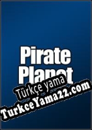 Pirate Planet Türkçe yama