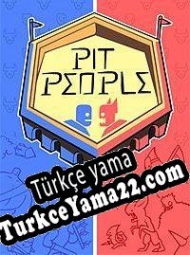 Pit People Türkçe yama