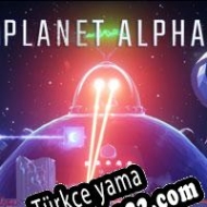 Planet Alpha Türkçe yama