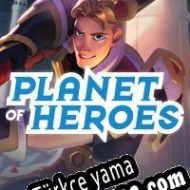 Planet of Heroes Türkçe yama