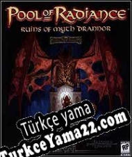 Pool of Radiance: Ruins of Myth Drannor Türkçe yama