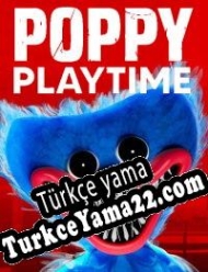 Poppy Playtime Türkçe yama