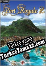 Port Royale 2 Türkçe yama